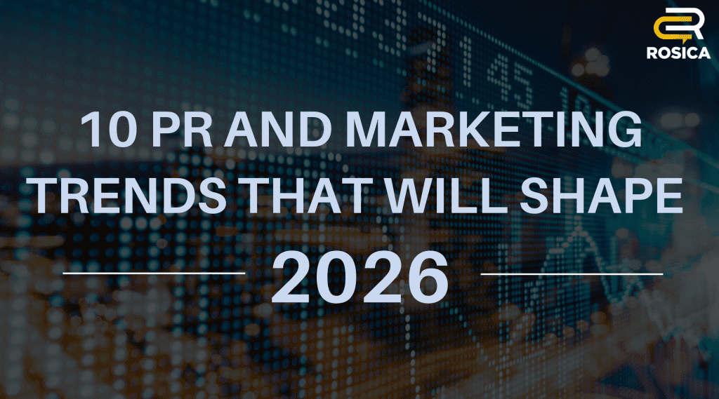 10 PR and Marketing Trends That will Shape 2026: Expert Insights from a National Thought Leadership and PR Firm